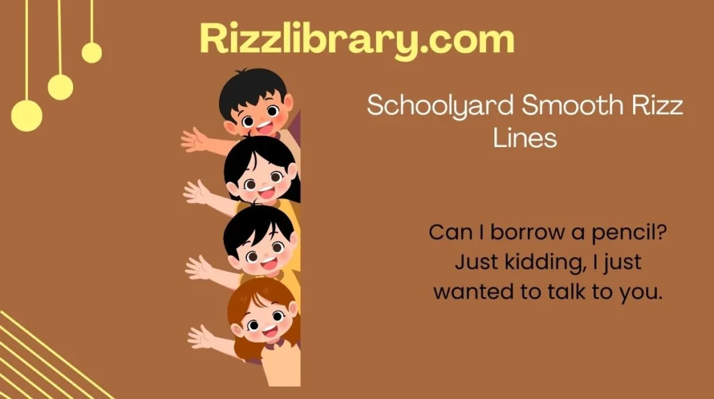Schoolyard Smooth Rizz Lines