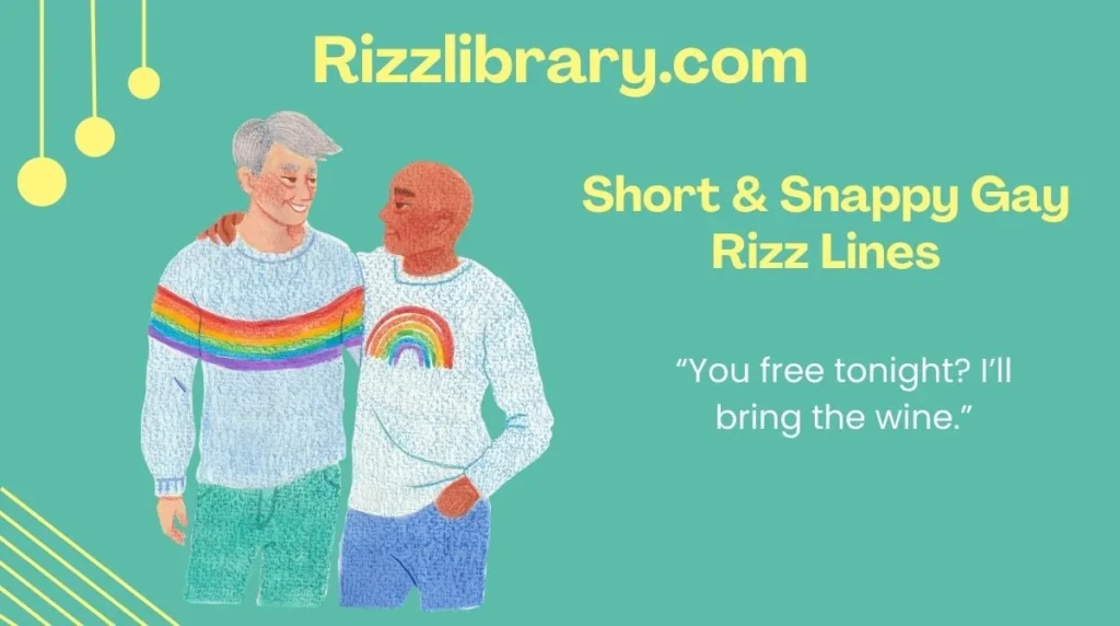 Short & Snappy Gay Rizz Lines