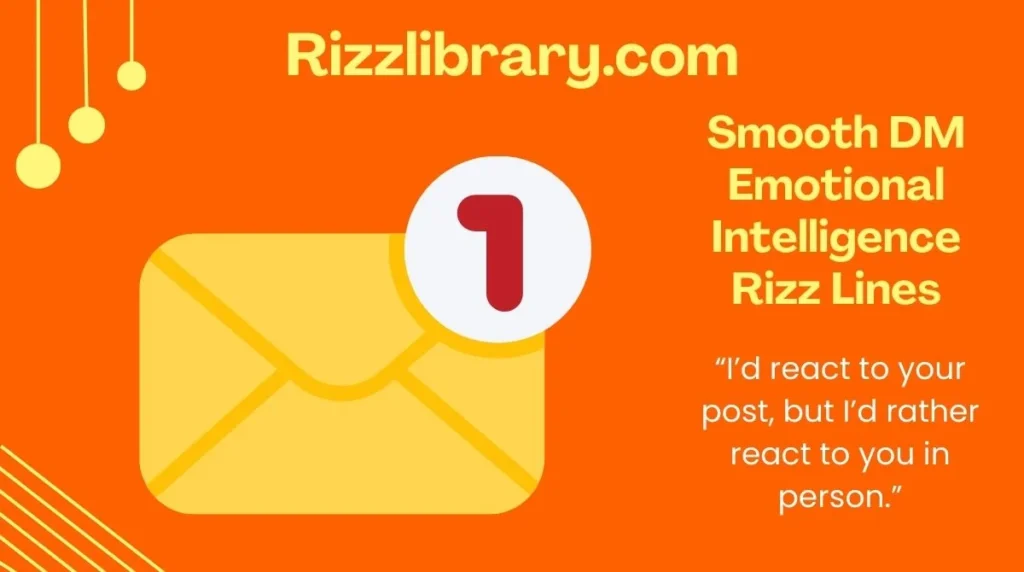 Smooth DM Emotional Intelligence Rizz Lines