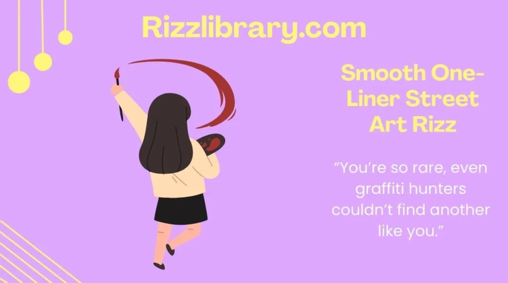Creative & Quirky Street Art Rizz Lines