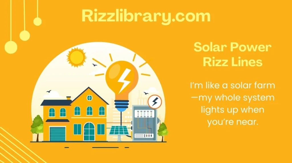 Solar Power Rizz Lines