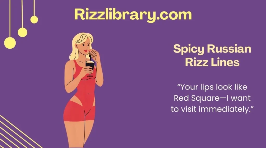 Spicy Russian Rizz Lines