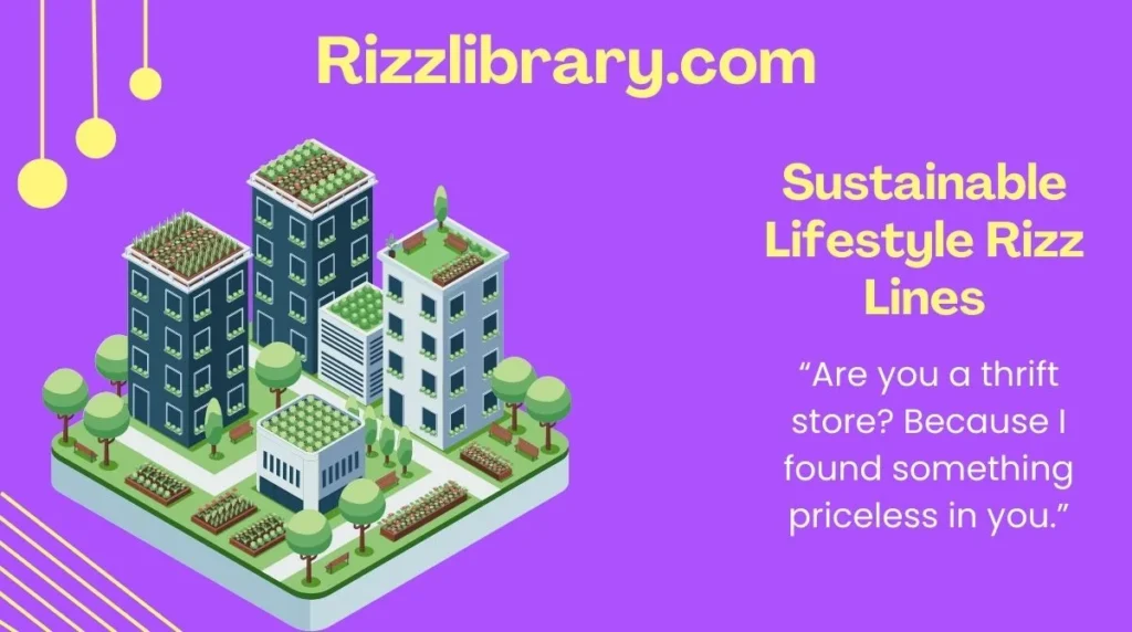 Sustainable Lifestyle Rizz Lines