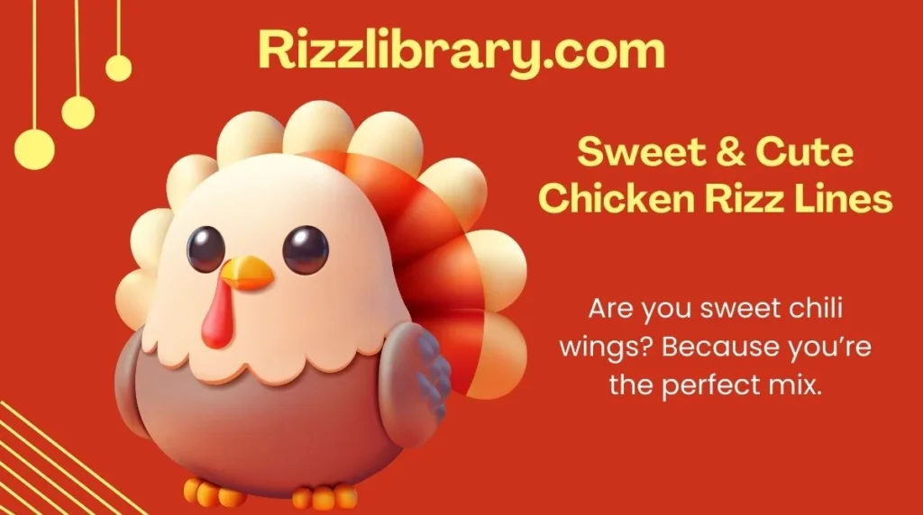Sweet & Cute Chicken Rizz Lines