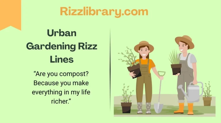 Urban Gardening Rizz Lines