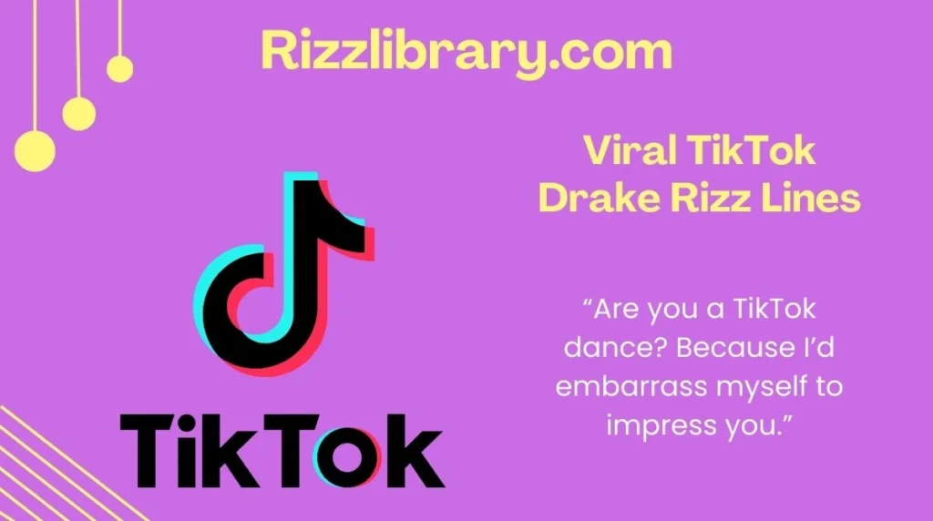 Viral TikTok Drake Rizz Lines