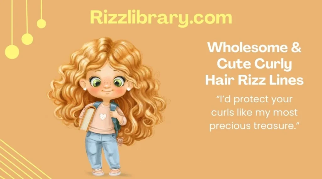 Wholesome & Cute Curly Hair Rizz Lines