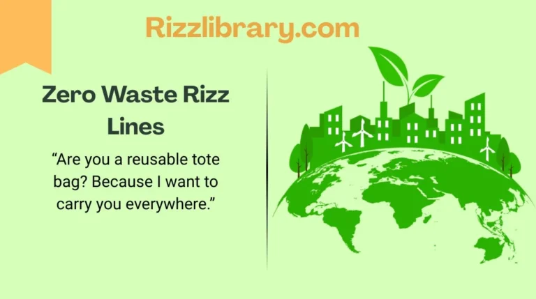Zero Waste Rizz Lines