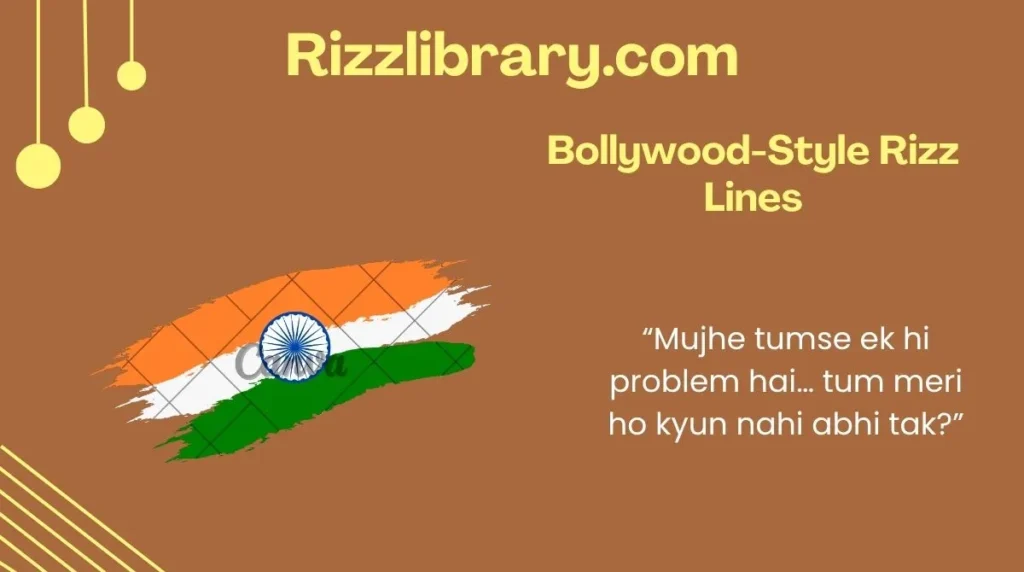 Bollywood-Style Rizz Lines