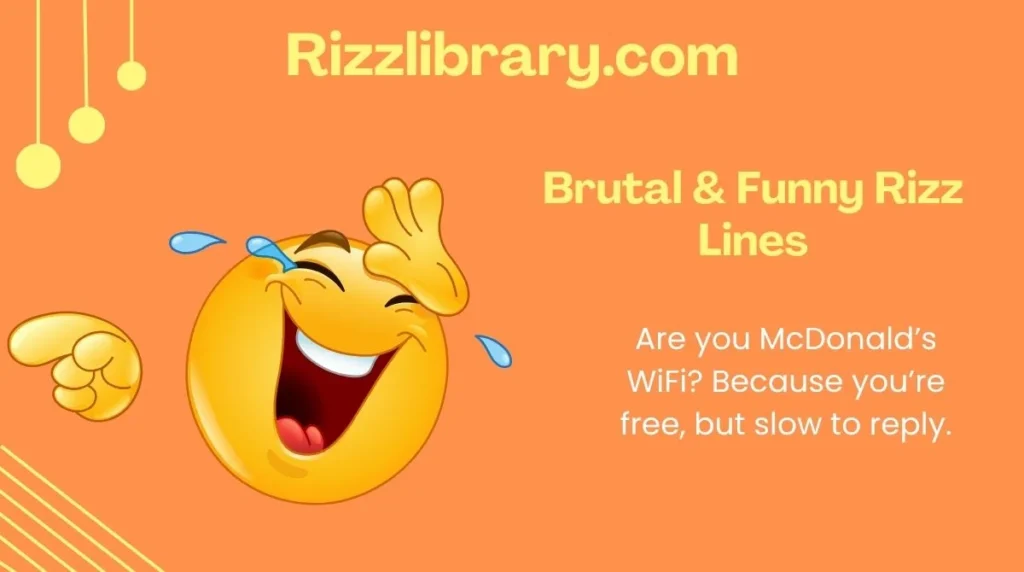 Brutal & Funny Rizz Lines