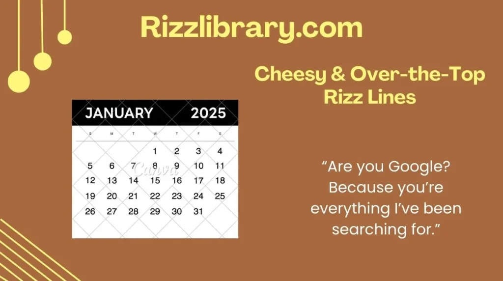 Cheesy & Over-the-Top Rizz Lines
