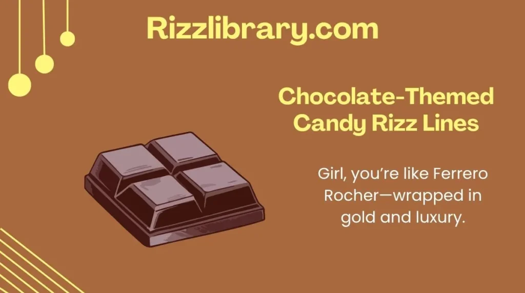 Chocolate-Themed Candy Rizz Lines