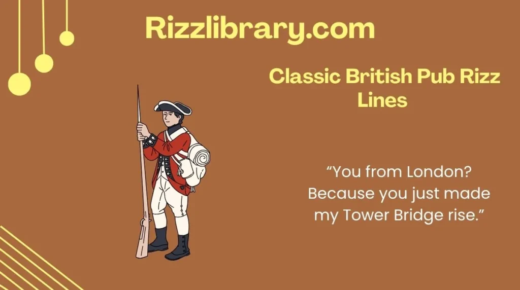  Classic British Pub Rizz Lines