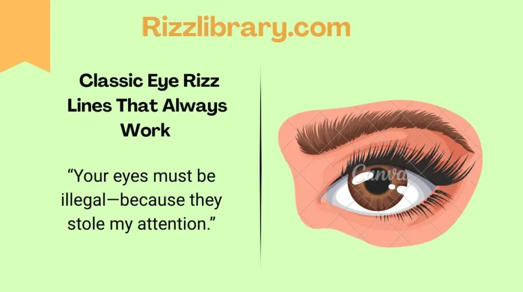  Classic Eye Rizz Lines That Always Work 