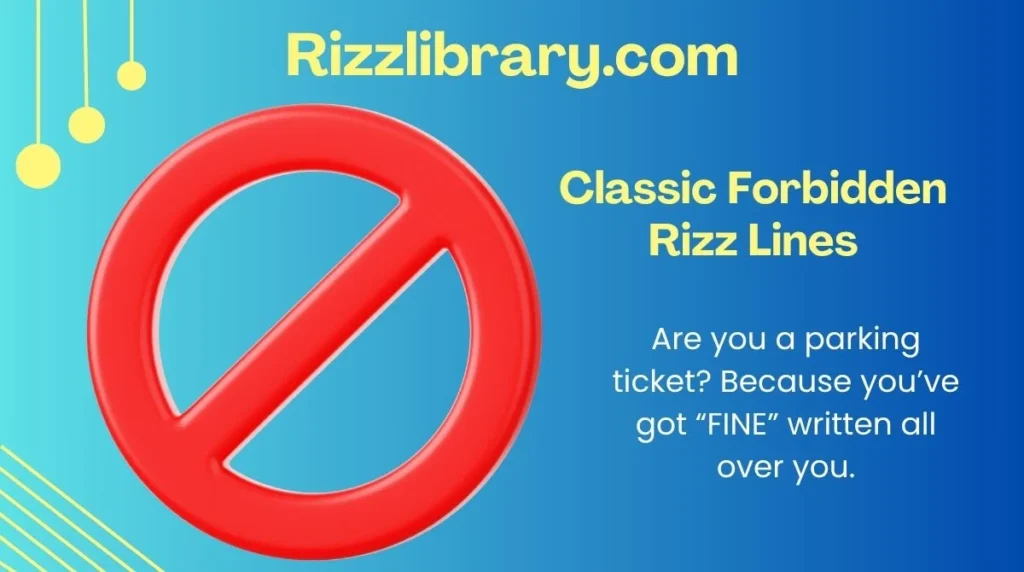 Classic Forbidden Rizz Lines