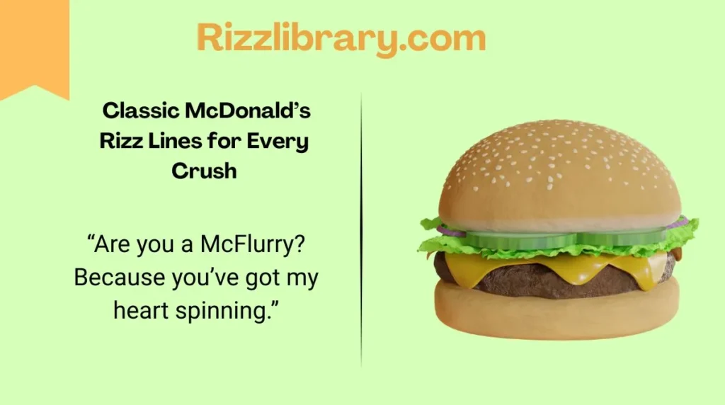  Classic McDonald’s Rizz Lines for Every Crush