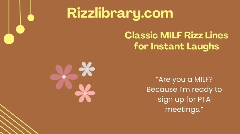 Classic MILF Rizz Lines for Instant Laughs