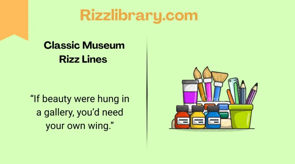  Classic Museum Rizz Lines