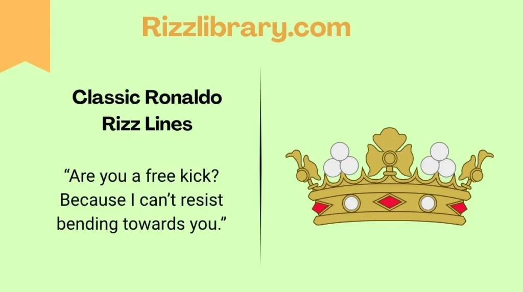 Classic Ronaldo Rizz Lines