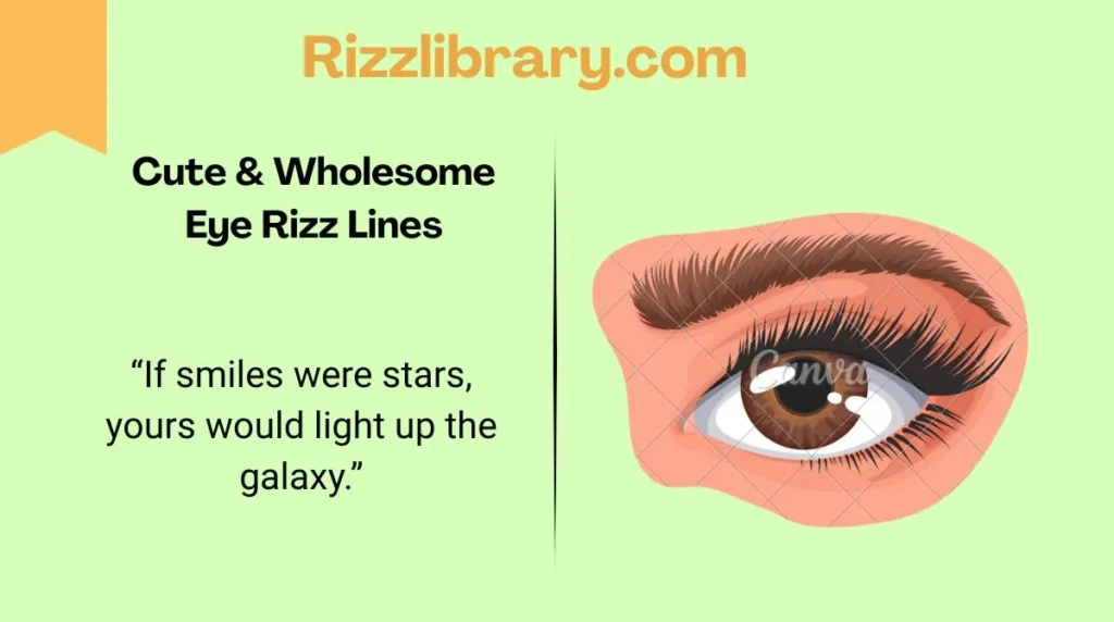 Cute & Wholesome Eye Rizz Lines