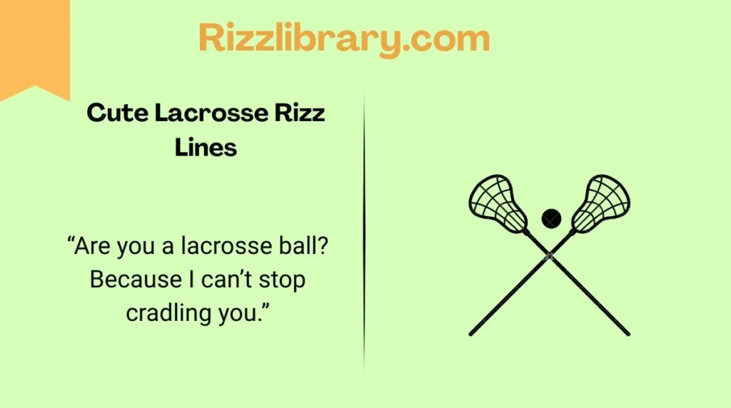 Cute Lacrosse Rizz Lines