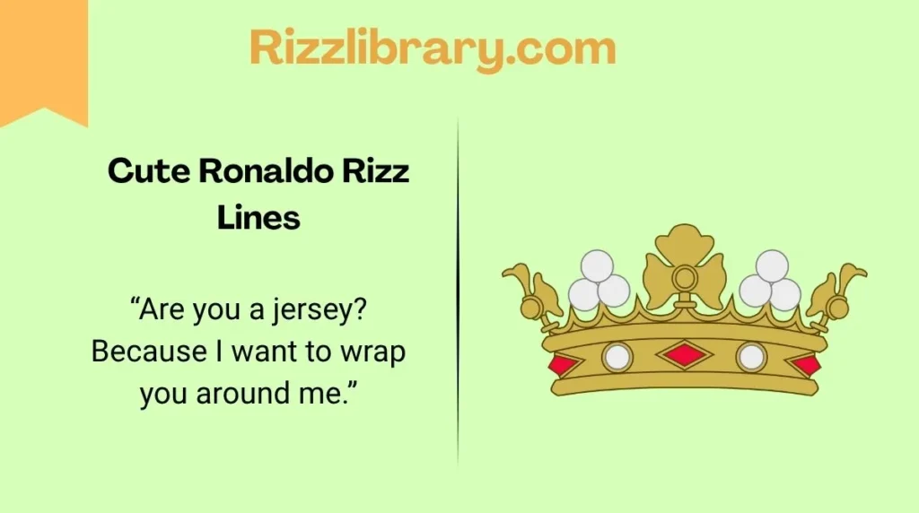 Cute Ronaldo Rizz Lines