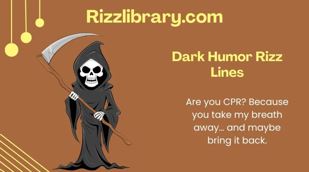 Dark Humor Rizz Lines