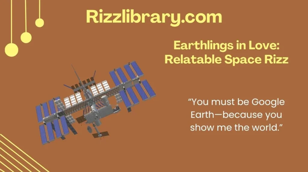 Earthlings in Love: Relatable Space Rizz