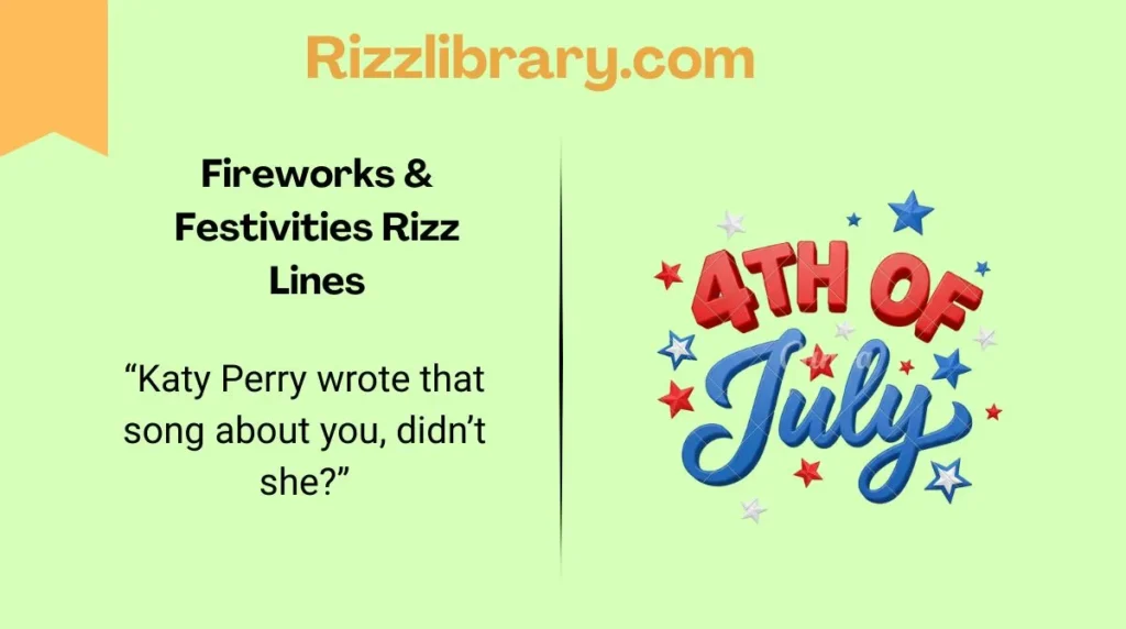 Fireworks & Festivities Rizz Lines