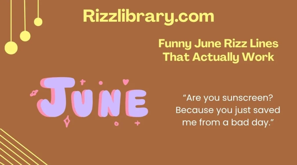 Funny June Rizz Lines That Actually Work