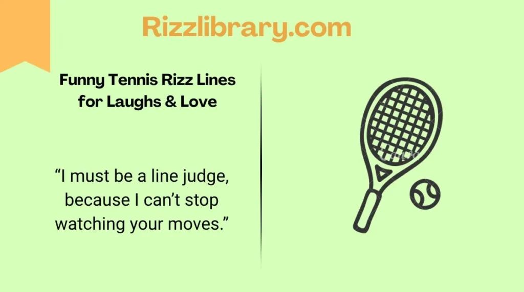 Funny Tennis Rizz Lines for Laughs & Love