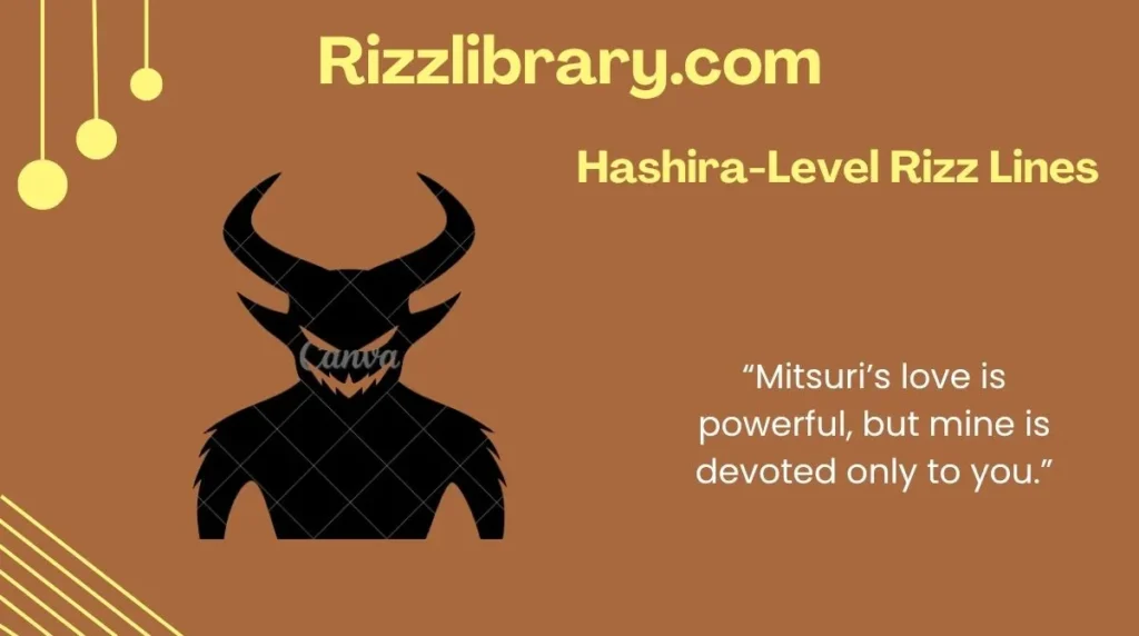 Hashira-Level Rizz Lines