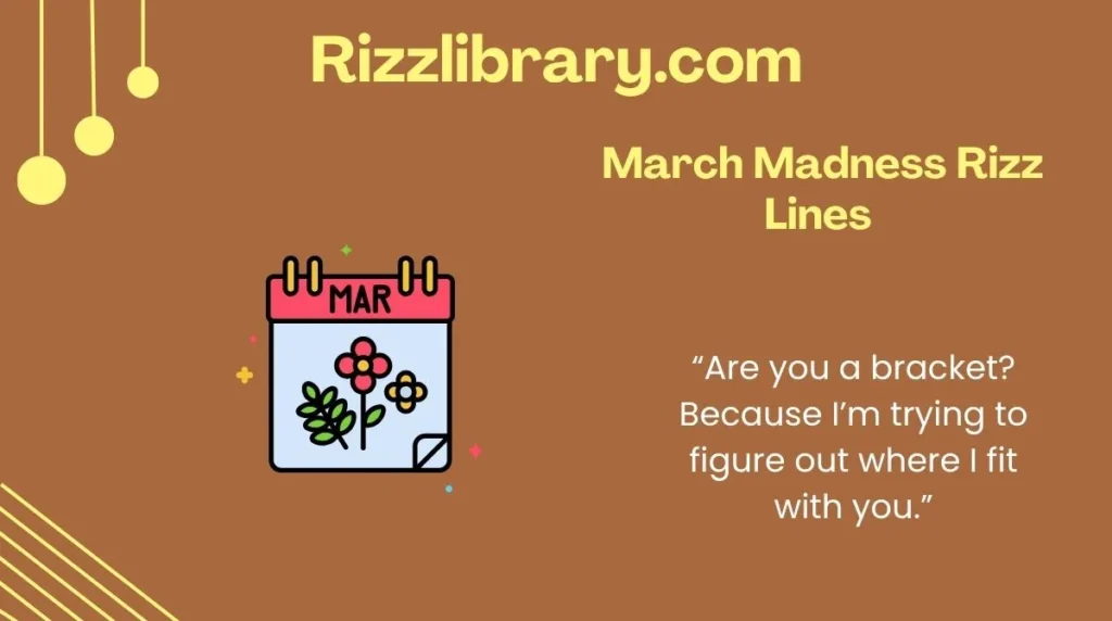  March Madness Rizz Lines