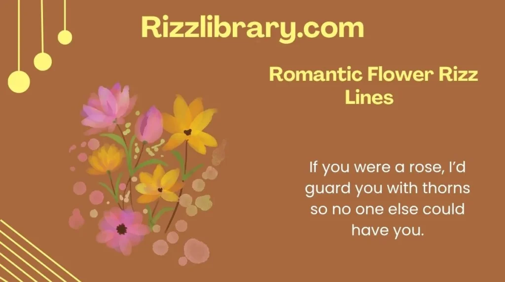  Romantic Flower Rizz Lines 
