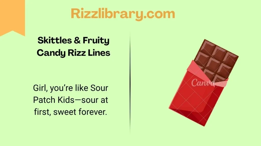 Skittles & Fruity Candy Rizz Lines