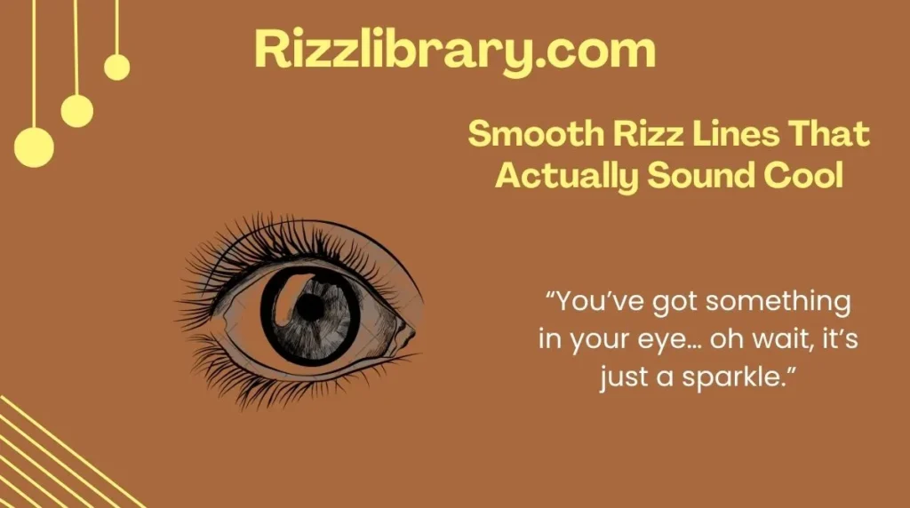 Smooth Rizz Lines That Actually Sound Cool