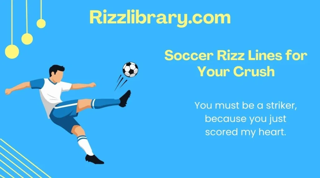 Soccer Rizz Lines for Your Crush