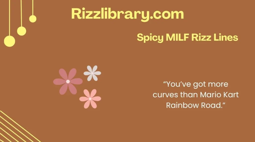 Spicy MILF Rizz Lines