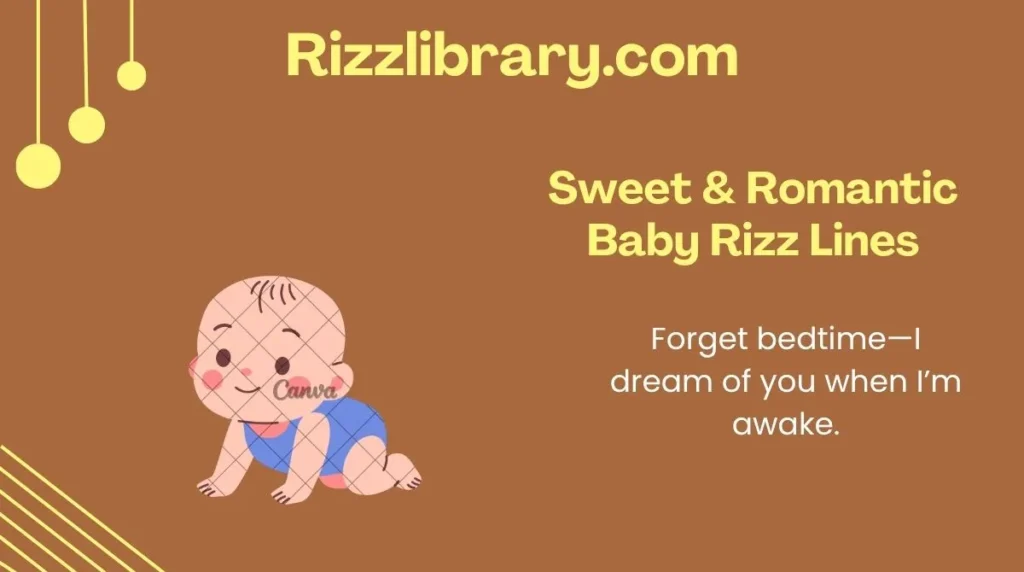 Sweet & Romantic Baby Rizz Lines