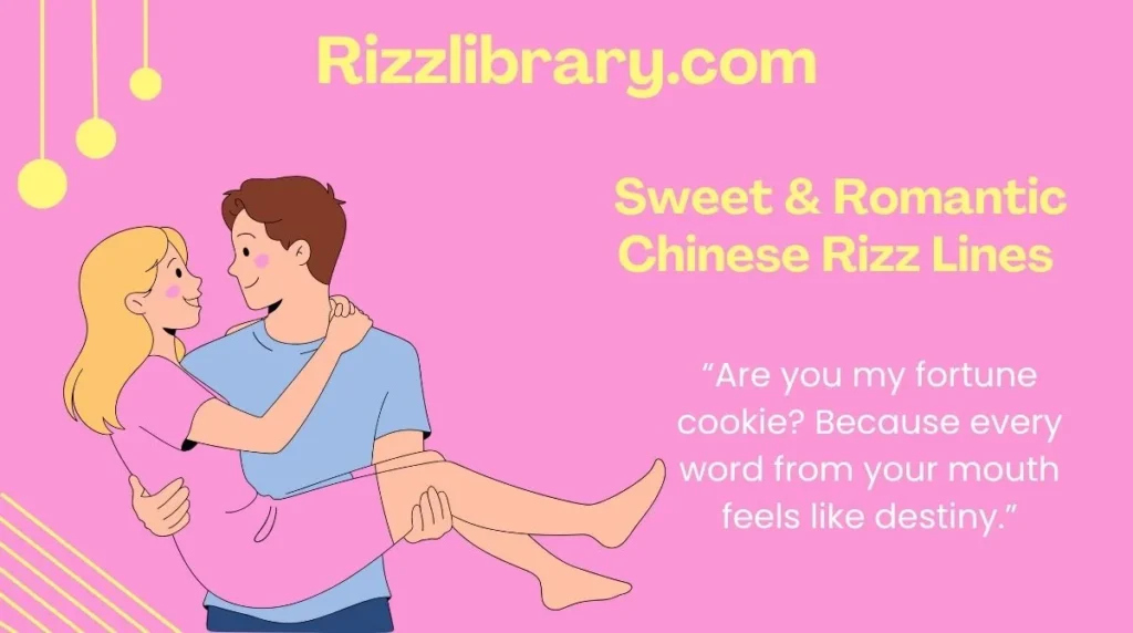 Sweet & Romantic Chinese Rizz Lines