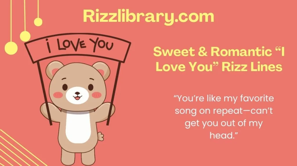 Sweet & Romantic “I Love You” Rizz Lines