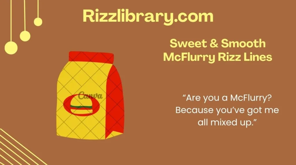 Sweet & Smooth McFlurry Rizz Lines