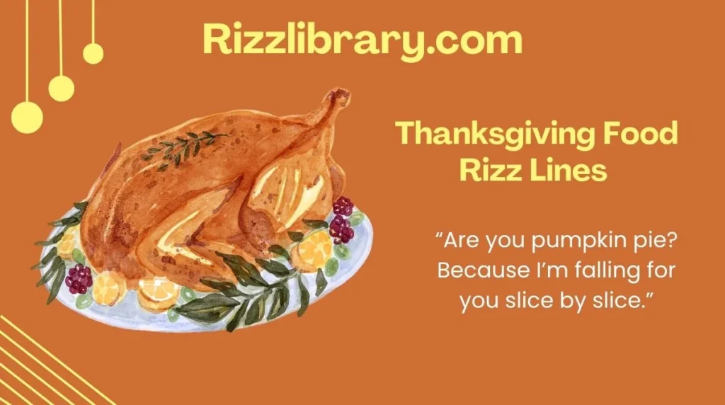 Thanksgiving Food Rizz Lines