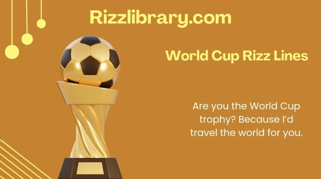 World Cup Rizz Lines