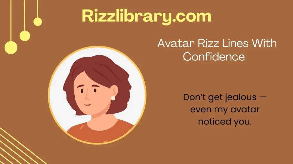 Avatar Rizz Lines With Confidence