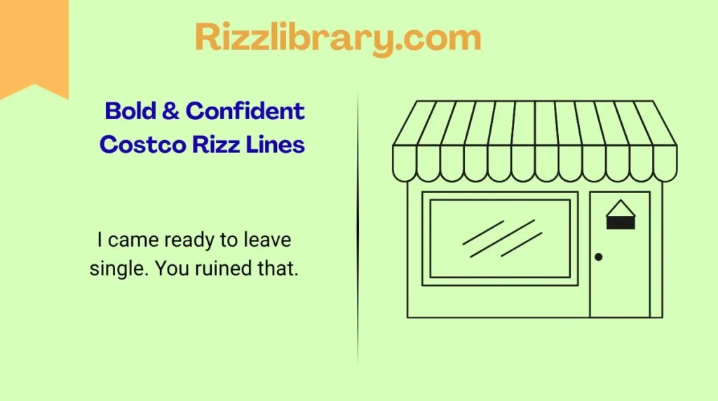 Bold & Confident Costco Rizz Lines