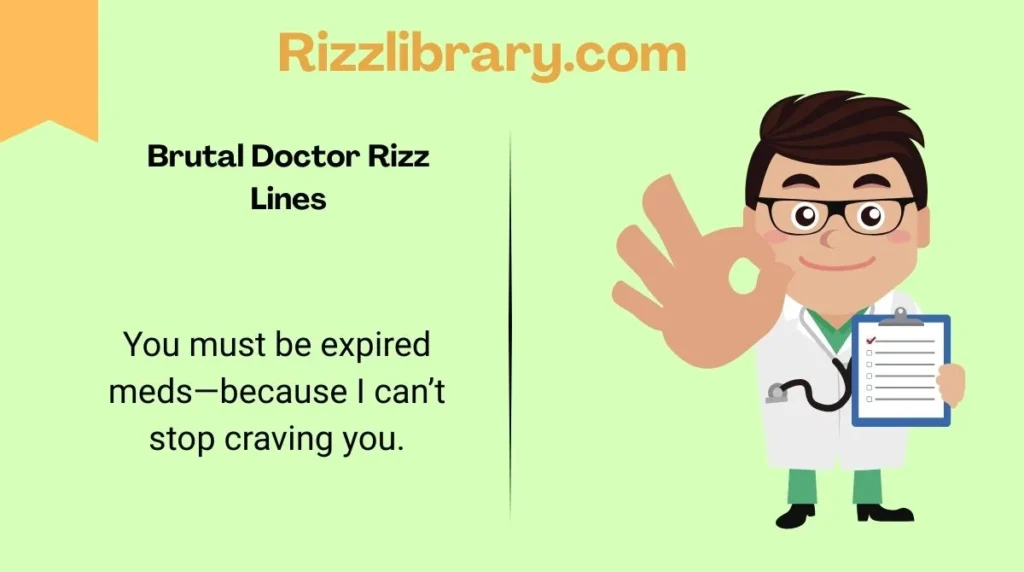 Brutal Doctor Rizz Lines