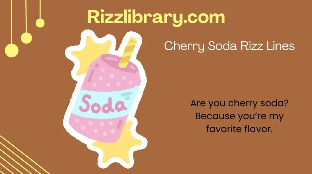 Cherry Soda Rizz Lines