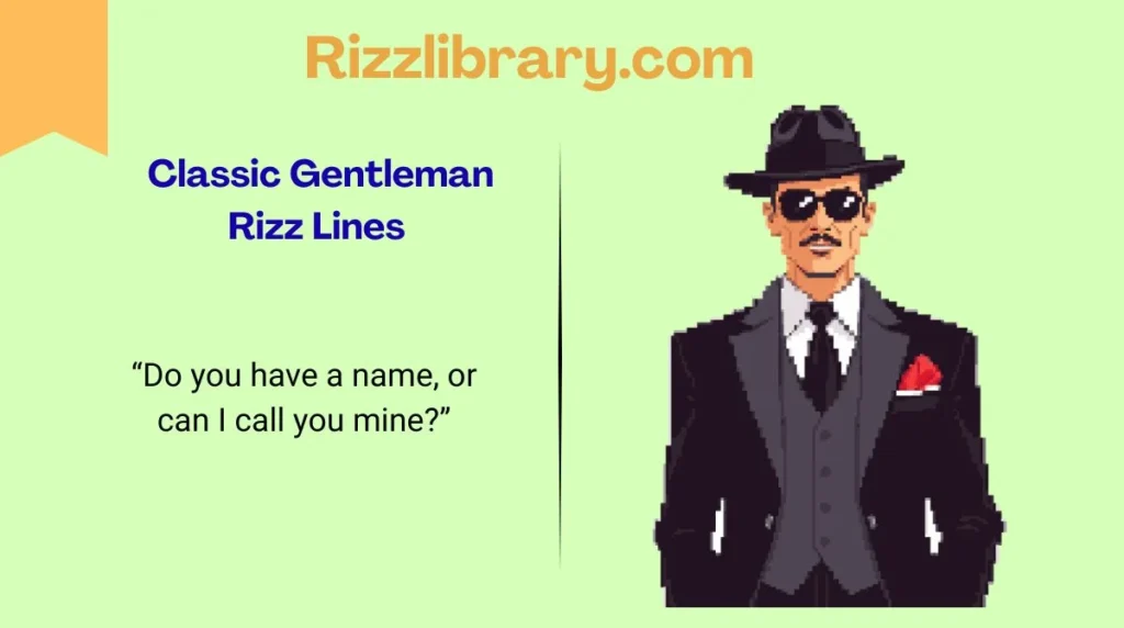 Classic Gentleman Rizz Lines