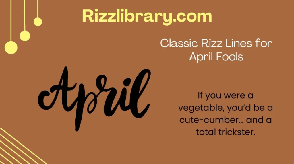 classic-rizz-lines-for-april-fools